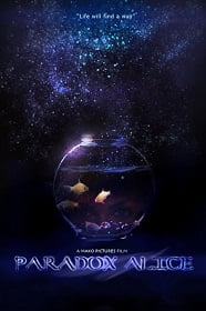 Paradox Alice (2012) อุบัติการณ์จักรวาลสองโลก