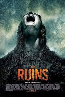 The Ruins (2008) แดนร้างกระชากวิญญาณ