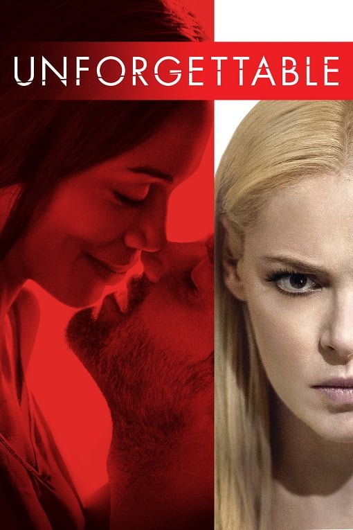 Unforgettable (2017) อันฟอร์เก็ทเทเบิล